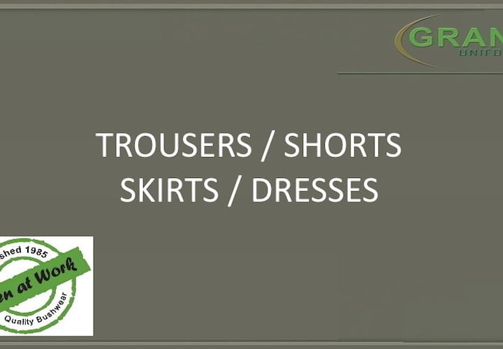 BUSHWEAR - TROUSERS / SHORTS / SKIRTS / DRESSES